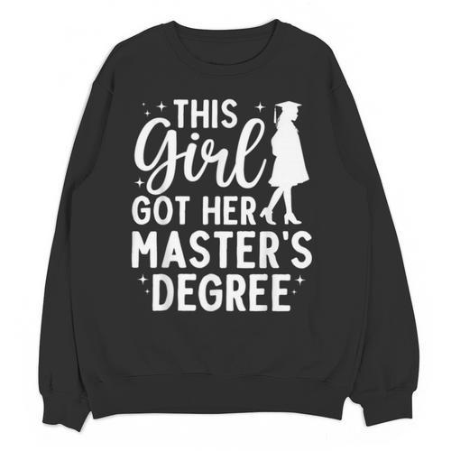 Masters Degree Art For Women Girls Masters Degree Graduation Unisex Sweatshirt - Best Gift Smart