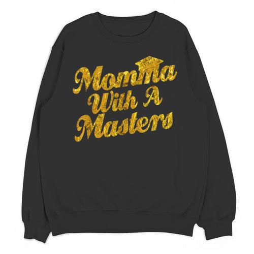 Masters Degree Graduation For Mom Wife Social Work MBA Unisex Sweatshirt - Best Gift Smart