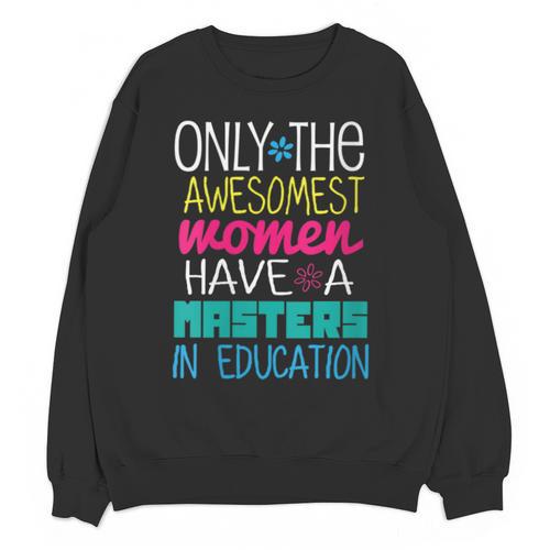 Masters In Education Degree Graduation Women MeD Unisex Sweatshirt - Best Gift Smart
