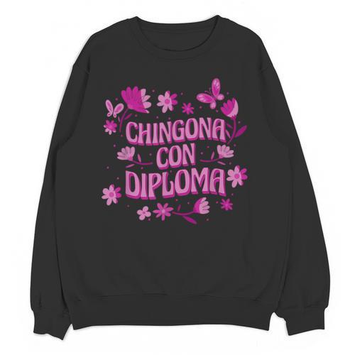 Masters Graduation Educated Latina Chingona Con Diploma Unisex Sweatshirt - Best Gift Smart