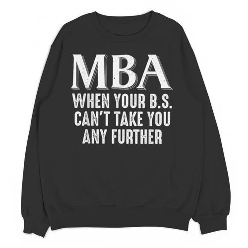 MBA For Men Women Master Degree Graduation Day Unisex Sweatshirt - Best Gift Smart
