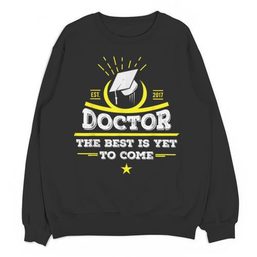 Medical School Graduation Idea For Doctors Unisex Sweatshirt - Best Gift Smart