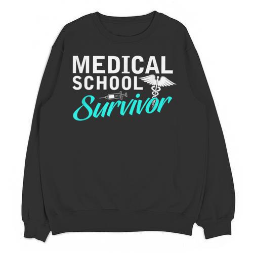 Medical School Survivor Med Student Graduation Unisex Sweatshirt - Best Gift Smart