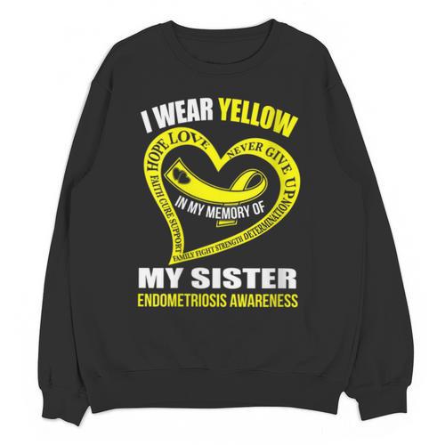 In My Memory Of My Sister ENDOMETRIOSIS AWARENESS Unisex Sweatshirt - Easessy