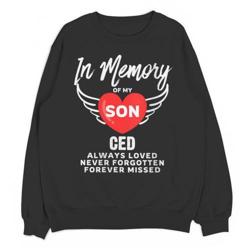 In Memory Of Son Ced Customized Personalized Memorial Unisex Sweatshirt - Easessy