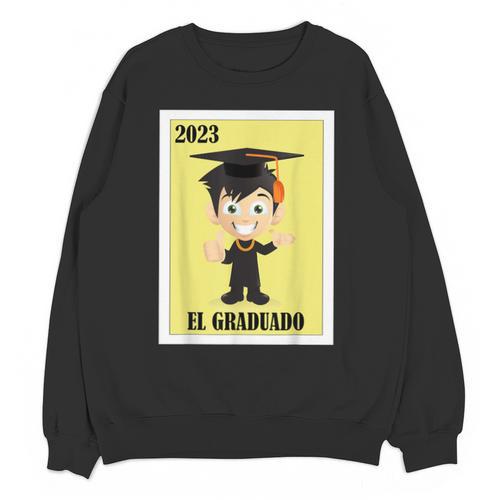 Mexican For Graduation El Graduado 2023 Unisex Sweatshirt - Best Gift Smart