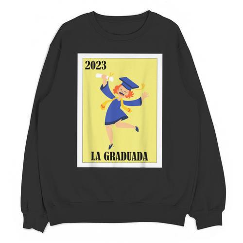 Mexican For Graduation La Graduada 2023 Unisex Sweatshirt - Best Gift Smart