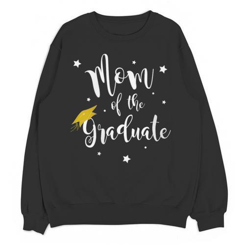 Mom Of The Graduate Mother Of Grad Mama Of Senior Graduation Unisex Sweatshirt - Best Gift Smart