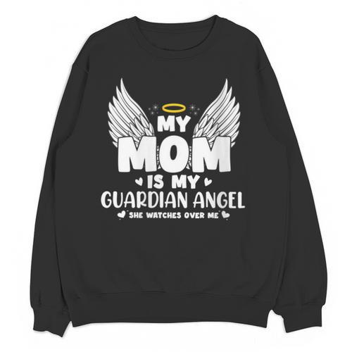 My Mom Is My Guardian Angel Memorial Day In Memory Of Mom Unisex Sweatshirt - Easessy