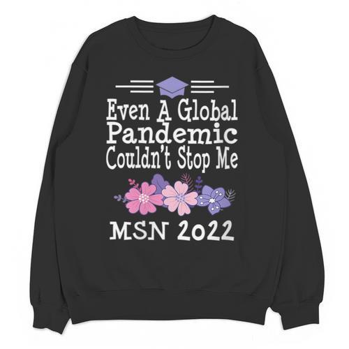 MSN Masters Science In Nursing Nurse Graduation 2022 Unisex Sweatshirt - Best Gift Smart