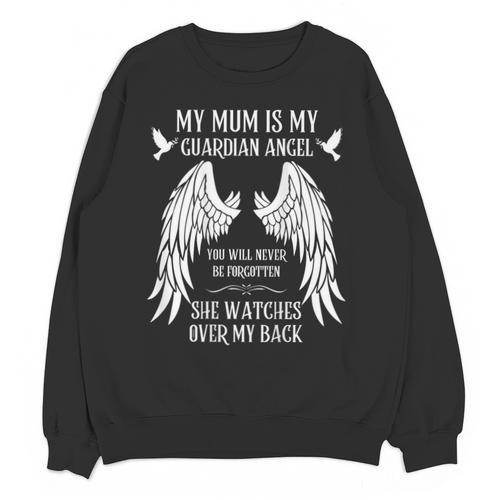 My Mum Is My Guardian Angel In Heaven Memory Memorial Tees Unisex Sweatshirt - Easessy