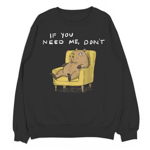 If You Need Me Don’t Introvert Capybara Sarcastic Unisex Sweatshirt - Raresse