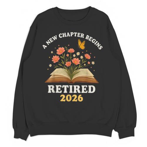 A New Chapter Begins Retired 2026 Floral Book Butterfly Tee Unisex Sweatshirt - Bookorys