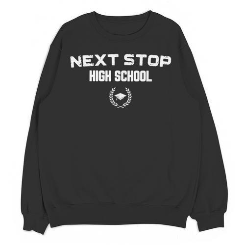 Next Stop High School Graduation Unisex Sweatshirt - Best Gift Smart