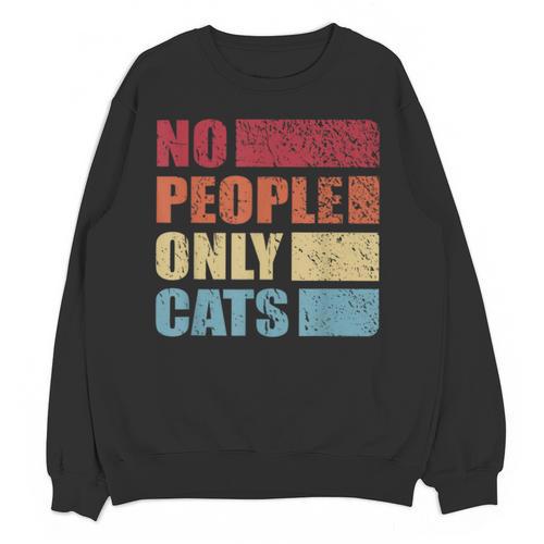 No People Only Cats Introvert Unisex Sweatshirt - Raresse