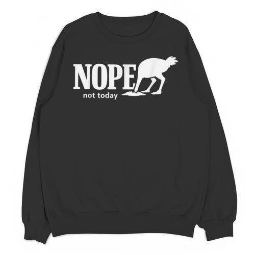 Nope Not Today Ostrich Sarcastic Introvert Humor Unisex Sweatshirt - Raresse