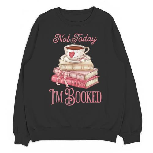 Not Today I'm Booked Book Lover Book Stack Coquette Bow Unisex Sweatshirt - Bookorys
