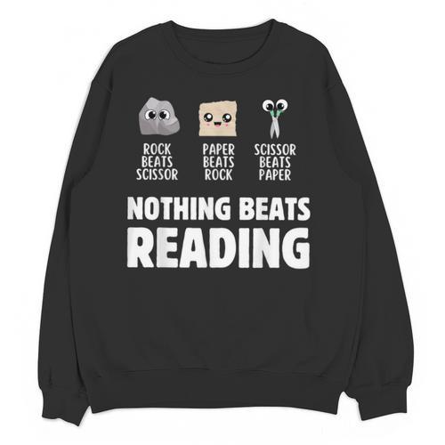 Nothing Beats Reading Librarian Book Bookworm Unisex Sweatshirt - Bookorys CA