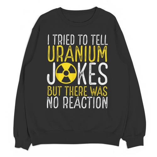 Nuclear Engineer Student Graduation Nuclear Engineering Unisex Sweatshirt - Best Gift Smart