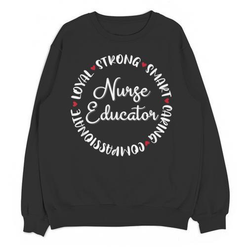 Nurse Educator Nurses Nursing Graduation Medical Love Unisex Sweatshirt - Best Gift Smart