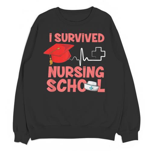 Nurse Survived Nursing School Graduation Unisex Sweatshirt - Best Gift Smart