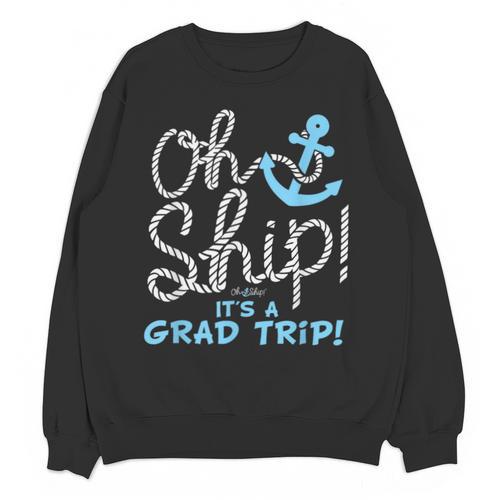 Oh Ship It's a Grad Trip Cruise Graduation T-Shirt T-Shirt Unisex Sweatshirt - Best Gift Smart