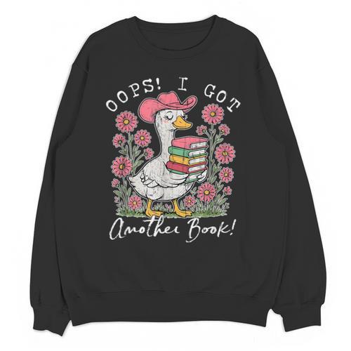Oops I Got Another Book Goose Reading Humor Unisex Sweatshirt - Bookorys