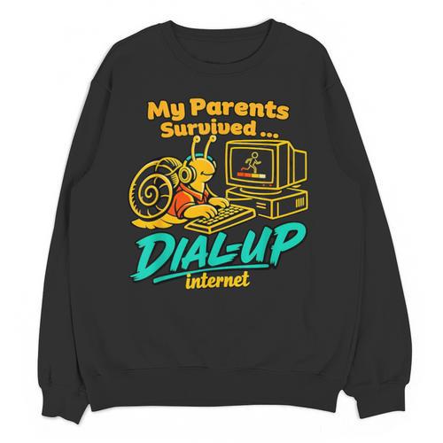 My Parents Survived Dial Up Internet Nostalgia 90s Unisex Sweatshirt - Figerry
