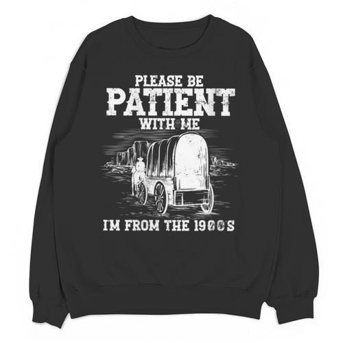 Patient With Me I'm From The 1900s Oregon Vintage Unisex Sweatshirt - Figerry