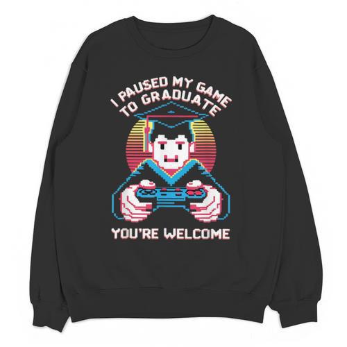 I Paused My Game To Graduate 2024 Gamer Graduation Unisex Sweatshirt - Best Gift Smart