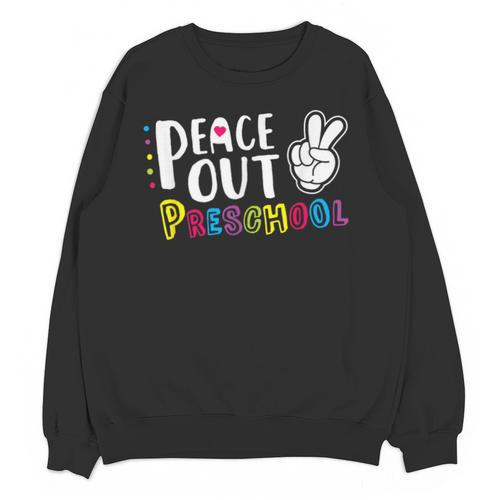 Peace Out Preschool T Shirt Graduation Last Day Unisex Sweatshirt - Best Gift Smart