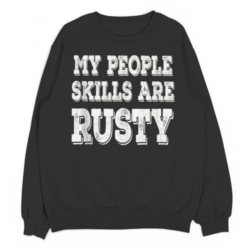 My People Skills Are Rusty Introvert SPN Moments Unisex Sweatshirt - Raresse