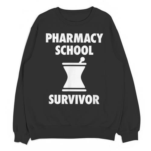 Pharmacy School Survivor PharmD Graduation T-Shirt Unisex Sweatshirt - Best Gift Smart