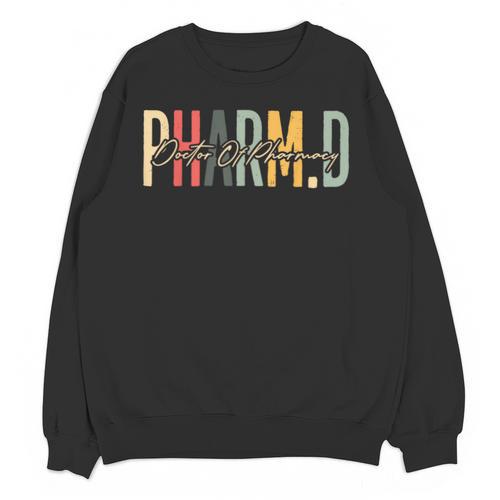 PharmD Doctor Of Pharmacy Student Pharmacist Graduation Unisex Sweatshirt - Best Gift Smart