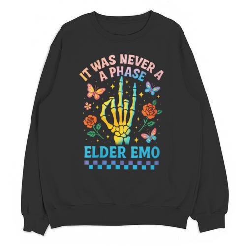 It Was Never A Phase Elder Emo Nostalgia Unisex Sweatshirt - Figerry
