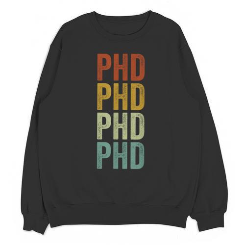 PHD Graduation Doctorate Unisex Sweatshirt - Best Gift Smart