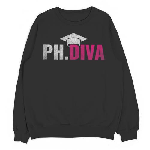 PhDiva PHD Student Graduation Degree Med Law School Unisex Sweatshirt - Best Gift Smart