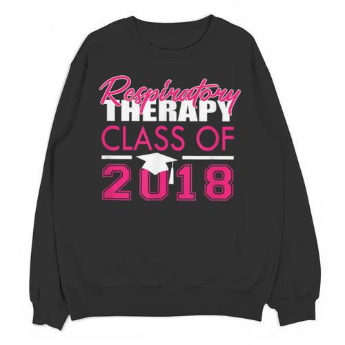 Pink Respiratory Therapist Class Of 2018 Graduation T Shirt Unisex Sweatshirt - Best Gift Smart