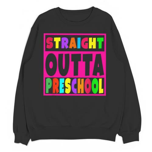 Pink STRAIGHT OUTTA Preschool PRE-K Graduation Unisex Sweatshirt - Best Gift Smart