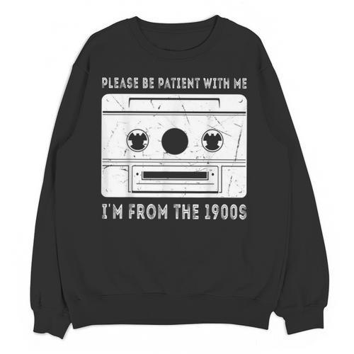 Please Be Patient I'm From The 1900s Cowboy Saying Unisex Sweatshirt - Figerry