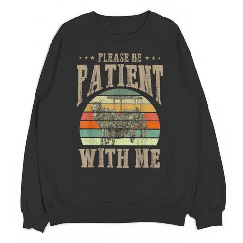 Please Be Patient With Me I'm From The 1900s Horse Unisex Sweatshirt - Figerry