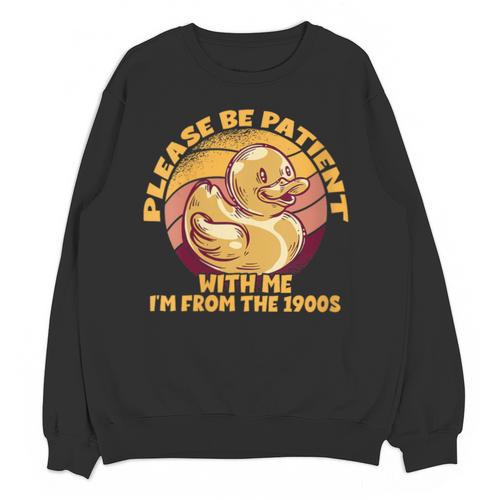 Please Be Patient I'm From The 1900s Vintage Toy Duck Unisex Sweatshirt - Figerry
