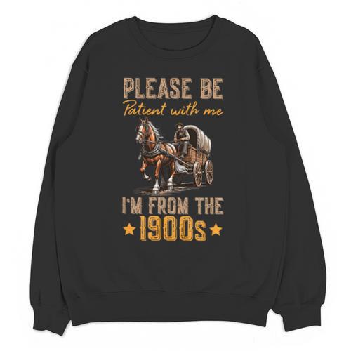 Please Be Patient With Mee I'm From The 1900s Minimalist Unisex Sweatshirt - Figerry