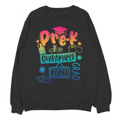 Pre-K Prek3 Prek4 Graduate Quarantine Preschool Graduation Unisex Sweatshirt - Best Gift Smart