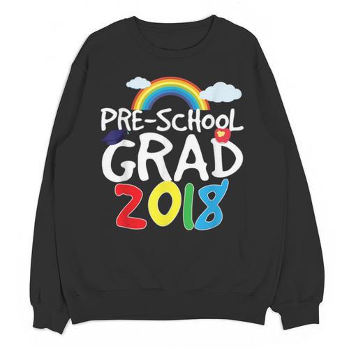 Preschool Graduation 2018 Last Day School Pre K Unisex Sweatshirt - Best Gift Smart