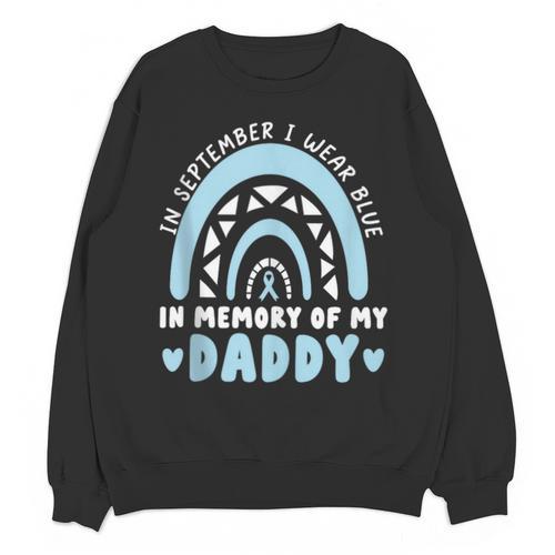 Prostate Cancer In Memory Of My Daddy Prostate Cancer Unisex Sweatshirt - Easessy