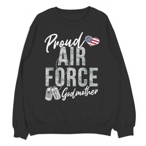 Proud Air Force Godmother US Air Force Graduation Godmother Unisex Sweatshirt - Best Gift Smart