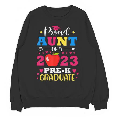 Proud Aunt Of 2023 Pre-K Graduate Senior Graduation Matching Unisex Sweatshirt - Best Gift Smart