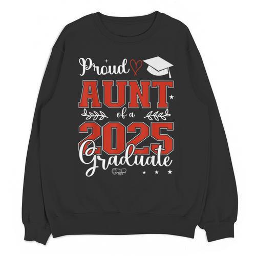 Proud Aunt Of a Class Of 2025 Graduate For Graduation Unisex Sweatshirt - Best Gift Smart