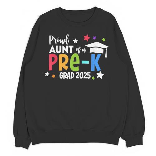 Proud Aunt Of A Pre-K 2025 Graduate Class Of 2025 Graduation Unisex Sweatshirt - Best Gift Smart
